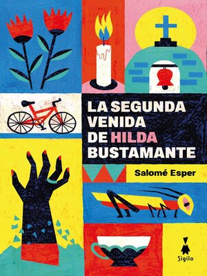 cover image of La segunda venida de Hilda Bustamante